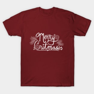 Merry Critmas T-Shirt